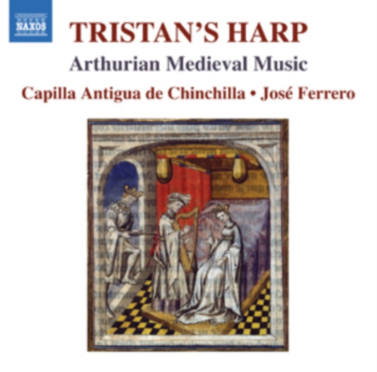 Capilla Antigua De Chinchilla - Tristans Harp (CD)