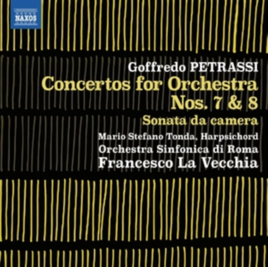 Mario Stefano Tonda / Orchestra Sinfonica Di Roma / Francesco La Vecchia - Goffredo Petrassi: Concertos For Orchestra Nos. 7 & 8 / Sonata Da Camera (CD)