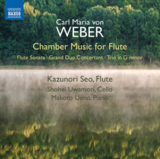 Seo / Uwamori / Ueno - Carl Maria Von Weber: Chamber Music Fof Flute - Flute Sonata. Grand Duo Concertant. Trio In G Minor (CD)