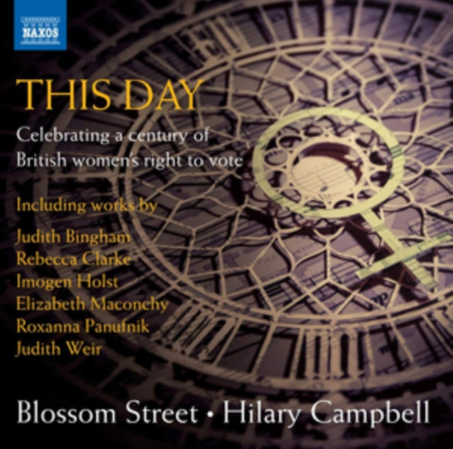 Blossom St / Campbell - Judith Bingham. Rebecca Clarke. Imogen Holst Etc: This Day - Celebrating A Century Of British Womens Right To Vote (CD)