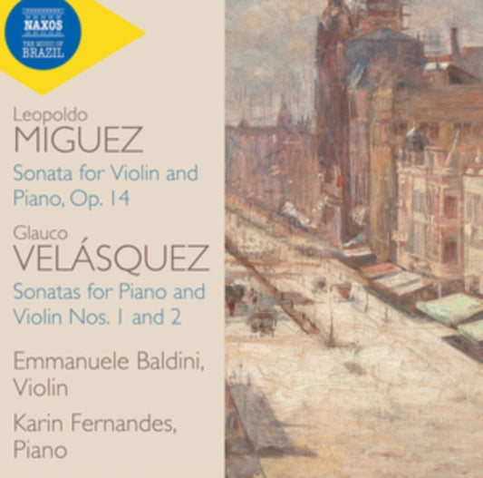 Baldini / Fernandes - Leopoldo Miguez: Sonata For Violin And Piano Op.14 / Glauco Velasquez: Sonatas For Piano And Violin Nos. 1 And 2 (CD)