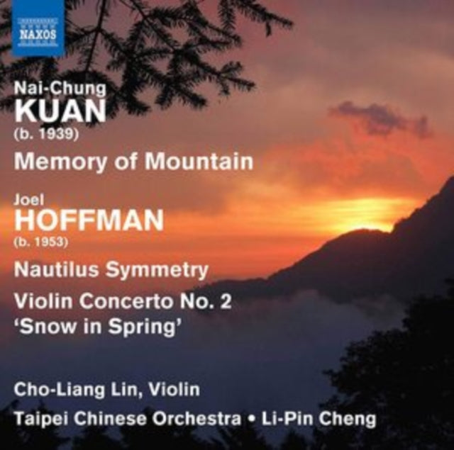Lin / Taipei Orc / Li-Pin Cheng - Nai-Chung Kuan: Memory Of Mountain / Joel Hoffman: Nautilus Symmetry. Violin Concerto No.2 Snow In Spring (CD)