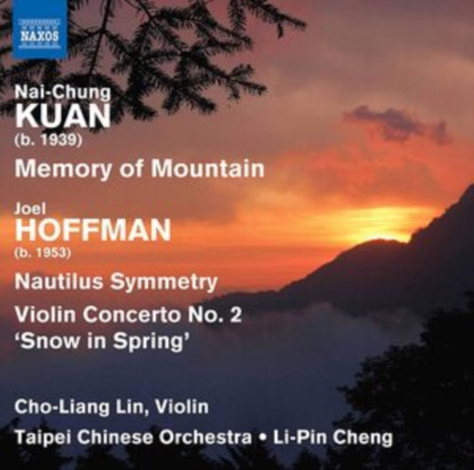 Lin / Taipei Orc / Li-Pin Cheng - Nai-Chung Kuan: Memory Of Mountain / Joel Hoffman: Nautilus Symmetry. Violin Concerto No.2 Snow In Spring (CD)