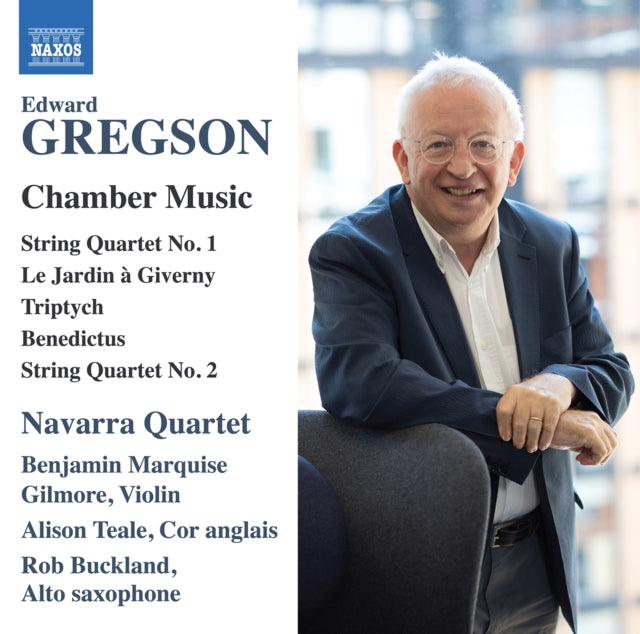 Navarra Quartet - Edward Gregson: Chamber Music - String Quartets Nos. 1 And 2 / Le Jardin A Giverny / Triptych / Benedictus (CD)