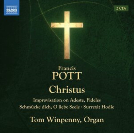 Tom Winpenny - Francis Pott: Christus / Improvisation On Adestes Fideles / Schmucke Dich / O Liebe Seele / Surrexit Hodie (CD)