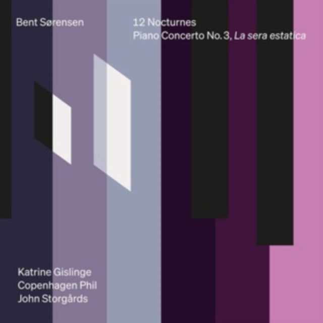 Katrine Gislinge / Copenhagen Philharmonic / John Storgards - Bent Sorensen: 12 Nocturnes & Piano Concerto No. 3 / La Sera Estatica (CD)