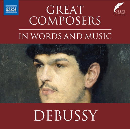 Lucy Scott / Various Artists - Great Composers In Words And Music: Claude Debussy (CD)