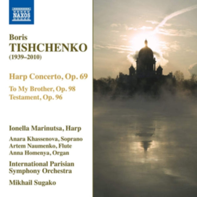 Marinutsa / Parisian So / Sugako - Boris Tishchenko: Harp Concerto. Op. 69 / To My Brother. Op.98 / Testament. Op.96 (CD)
