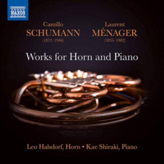 Halsdorf / Shiraki - Camillo Schumann / Laurent Menager: Works For Horn And Piano (CD)