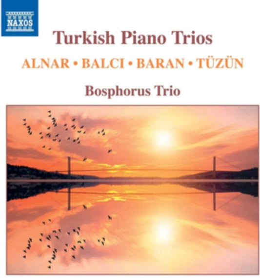 Bosphorus Trio - Hasan Ferid Alnar. Ferit Tuzun. Ilhan Baran. Oguzhan Balci: Turkish Piano Trios (CD)