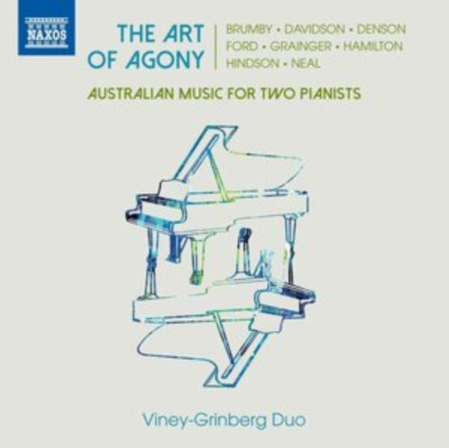 Viney-Grinberg Duo - Grainger Davidson Ford Denson Brumby Hamilton Neal Hindson: The Art of Agony - Australian music for two pianists (CD)