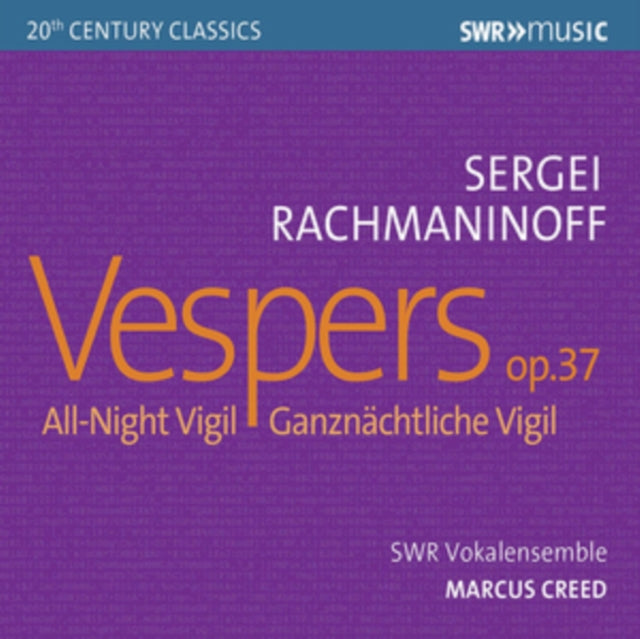 Swr Vokalensemble / Creed - Sergei Rachmaninov: Vespers. Op. 37 / All-Night Vigil (CD)