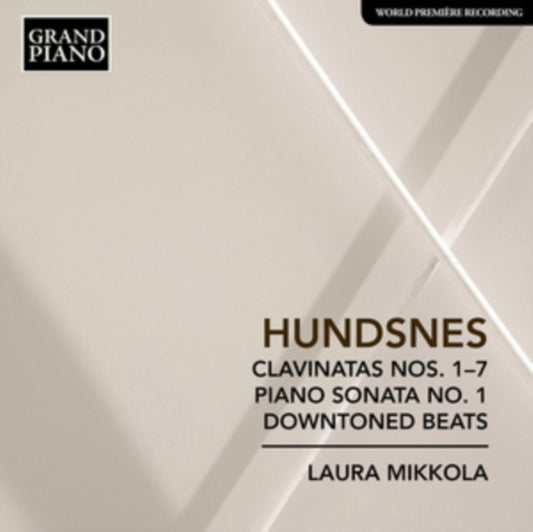 Mikkola - Svein Hundsnes: Clavinatas Nos. 1 - 7 / Piano Sonata No. 1 / Downtoned Beats (CD)