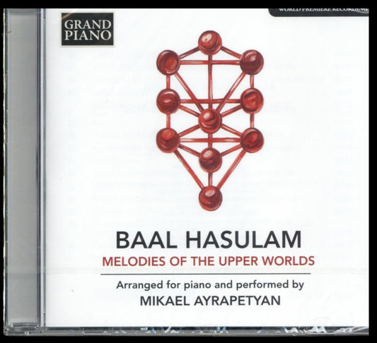 Mikael Ayrapetyan - Baal Hasulam: Melodies Of The Upper Worlds - Arranged For Piano And Performed By Mikael Ayrapetyan (CD)