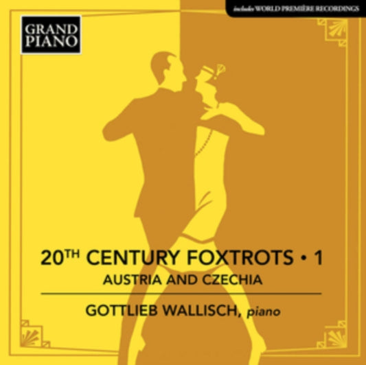 Gottlieb Wallisch - 20th Century Foxtrots Vol. 1 - Austria And Czechia (CD)