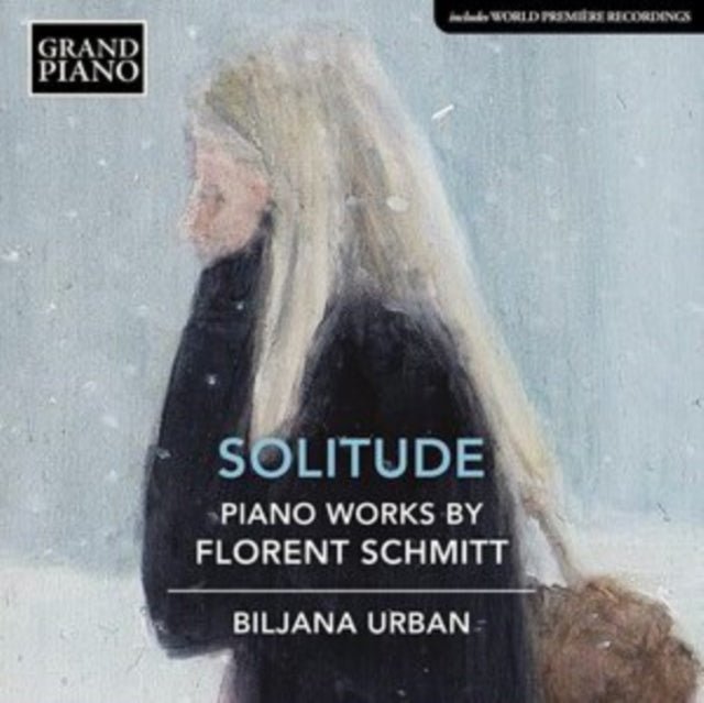 Biljana Urban - Florent Schmitt: Solitude - Piano Works (CD)
