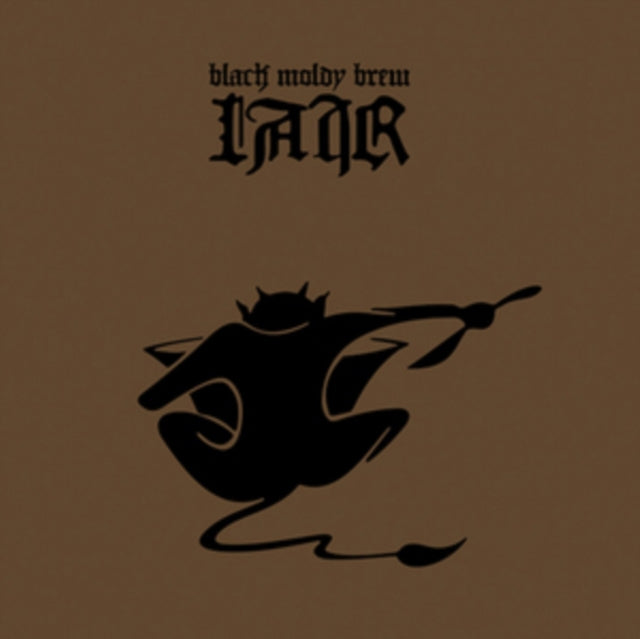 Lair - Black Moldy Brew (CD)