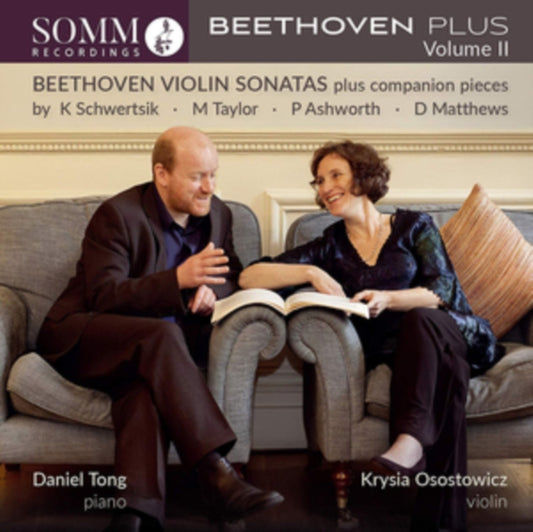 Osostowicz / Tong - Beethoven Plus. Volume Ii: Beethoven Violin Sonatas Plus Companion Pieces By K. Schwertsik. M. Taylor. P. Ashworth. D. Matthews (CD)