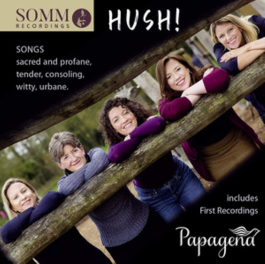 Papagena - Hush! - Songs Sacred And Profane. Tender. Consoling. Witty. Urbane (CD)