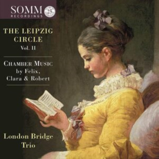 London Bridge Trio - The Leipzig Circle. Vol. Ii: Chamber Music By Felix. Clara & Robert (CD)