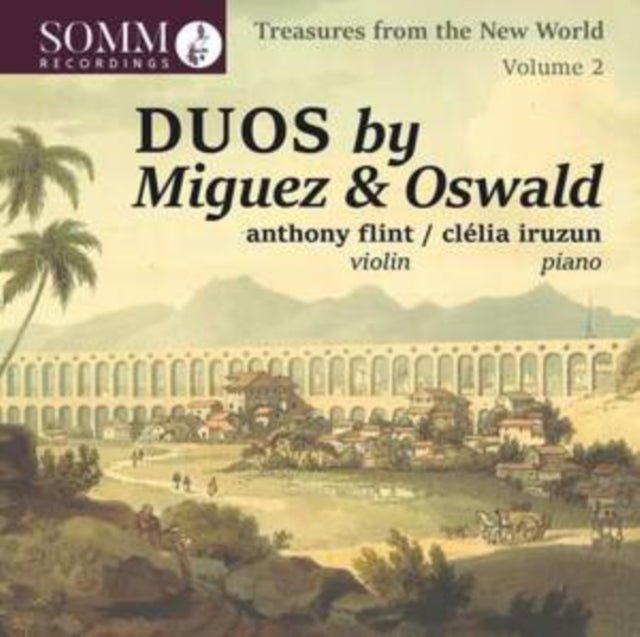 Flint / Iruzun - Treasures From The New World. Vol. 2: Duos By Miguez And Oswald (CD)