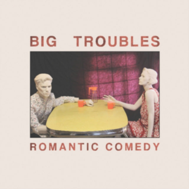 Big Troubles - Romantic Comedy (Vinyl)