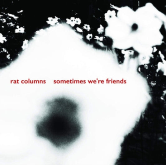 Rat Columns - Sometimes Were Friends (7 Inch Single)