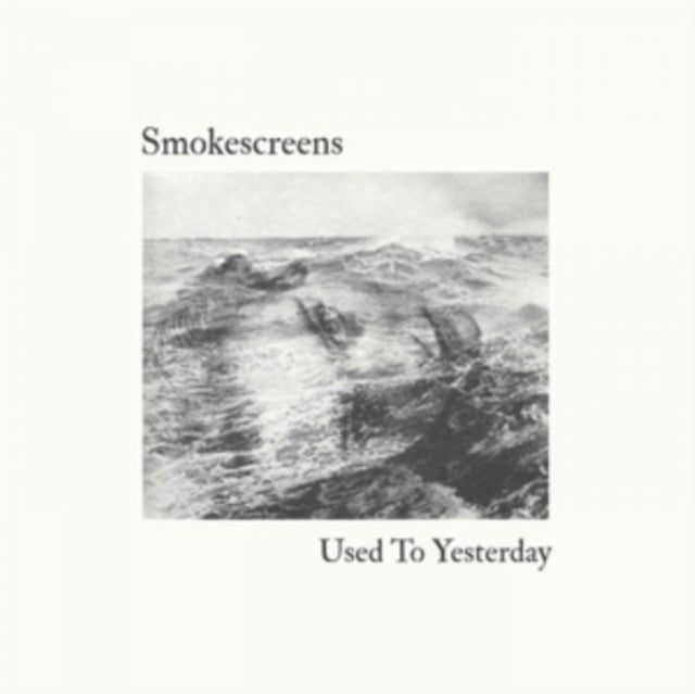 Smokescreens - Used To Yesterday (Vinyl)