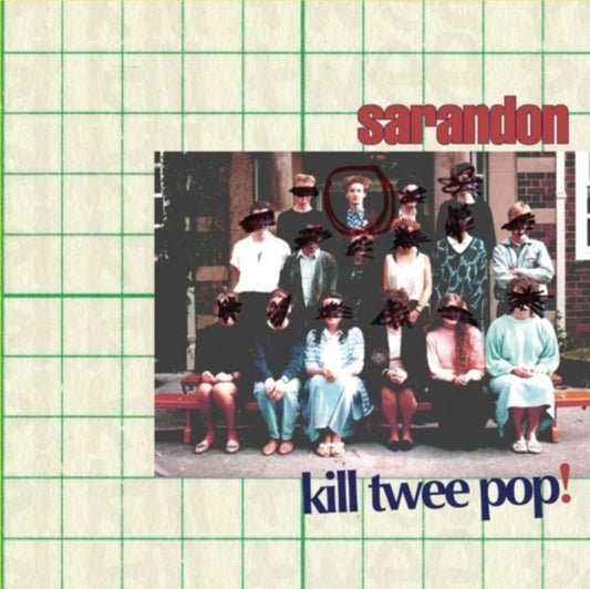 Sarandon - Kill Twee Pop! (Vinyl Single)
