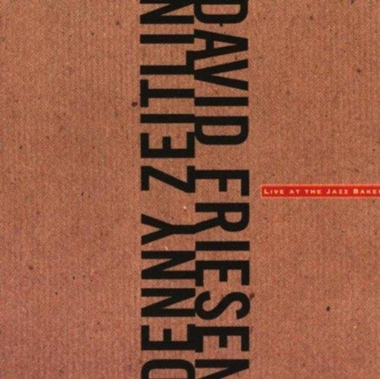 David Friesen & Denny Ze - Live At The Jazz Bakery (CD)