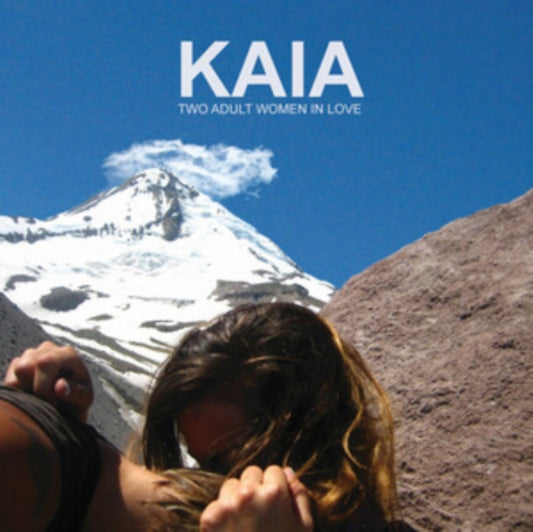 Kaia - Two Adult Women In Love (CD)