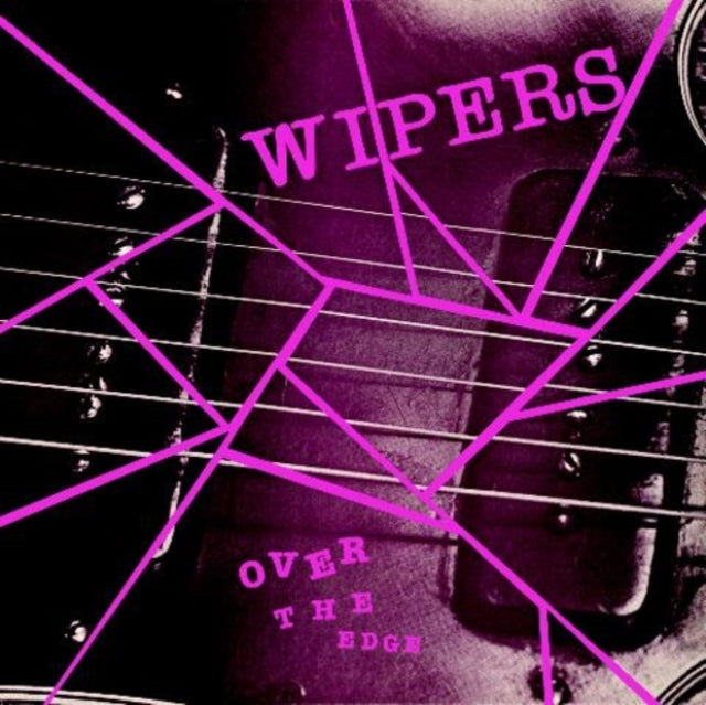 Wipers - Over The Edge (Vinyl)