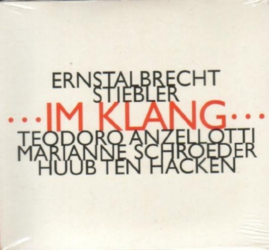 Ten Hacken Huub / Teodoro Anzellotti / Marianne Schroeder - Ernstalbrecht Stiebler: Im Klang (CD)