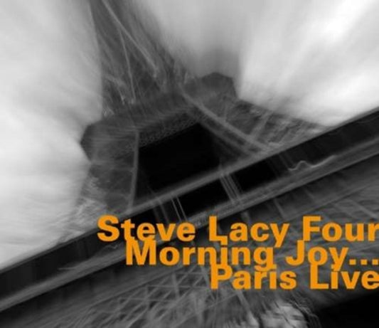 Steve Lacy / Steve Pott / Jean-Jacques Avenel / Oliver Johnson / Johnson Oliver - Morning Joy... Paris Live (CD)