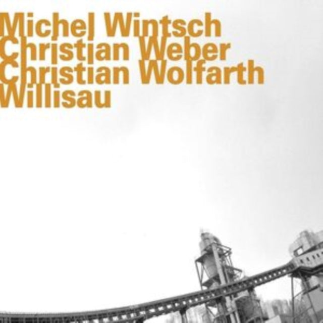 Michel Wintsch / Christian Weber / Christian Wolfarth - Willisau (CD)