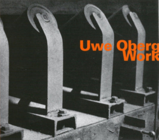 Uwe Oberg - Work (CD)