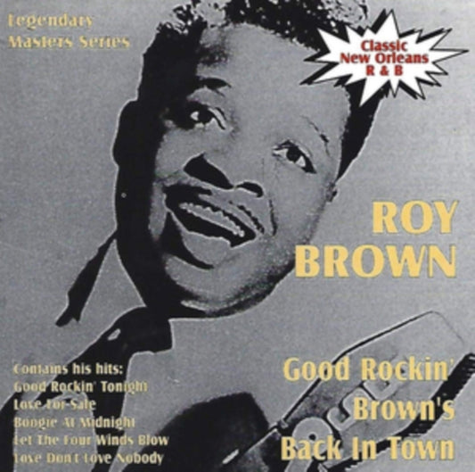 Roy Brown - Good Rockin Brown Is Back In Town (CD)