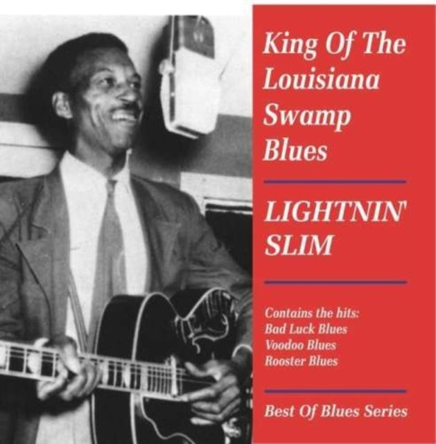 Lightin Slim - King Of The Louisiana Swamp Blues (CD)