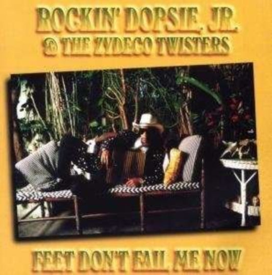 Rockin Dopsie / Zydeco Twis - Feet Dont Fail Me Now (CD)