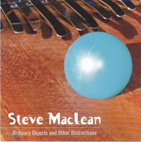 Steve Maclean - Ordinary Objects And Other Distractions (CD)