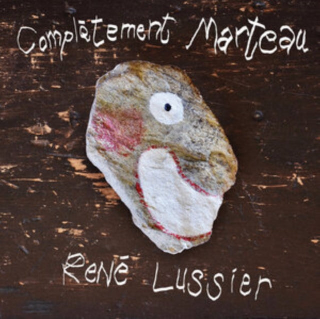 Rene Lussier - Completment Marteau (CD)