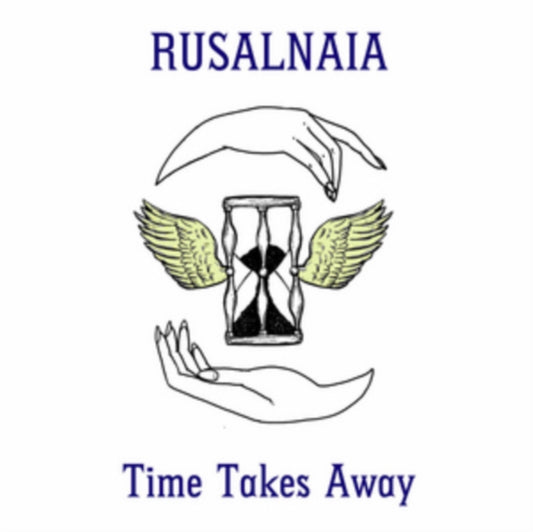 Rusalnaia - Time Takes Away (Vinyl)