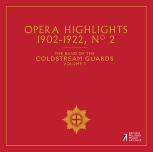 Coldstream Guards - Vol. 5: Opera Highlights No. 2 (CD)