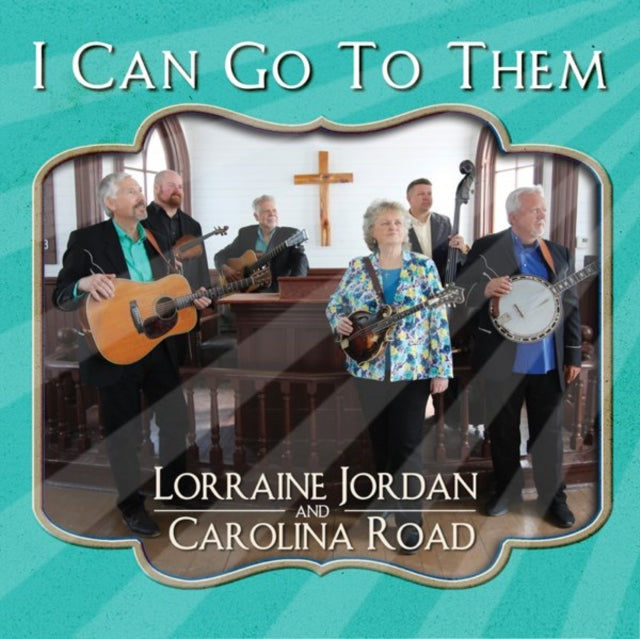 Lorraine Jordan & Carolina Road - I Can Go To Them (CD)