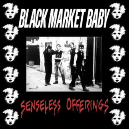 Black Market Baby - Senseless Offerings (Vinyl)
