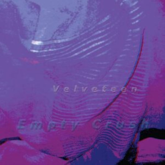 Velveteen - Empty Crush (CD)