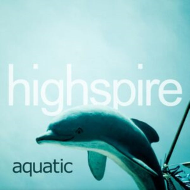 Highspire - Aquatic (Vinyl)