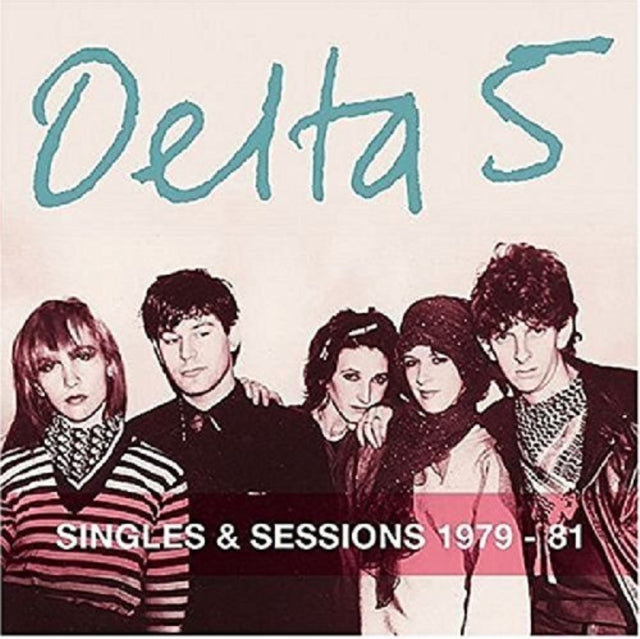 Delta 5 - Singles And Sessions 1979-1981 (CD)