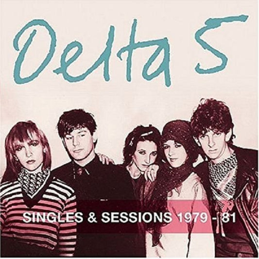 Delta 5 - Singles And Sessions 1979-1981 (CD)