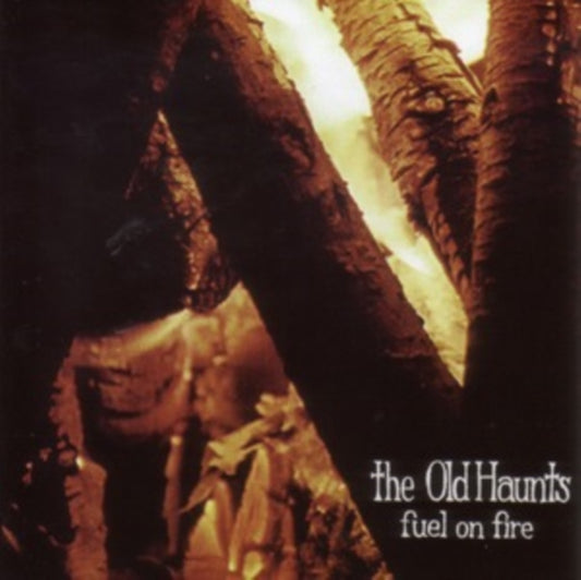 Old Haunts - Fuel On Fire (Vinyl)